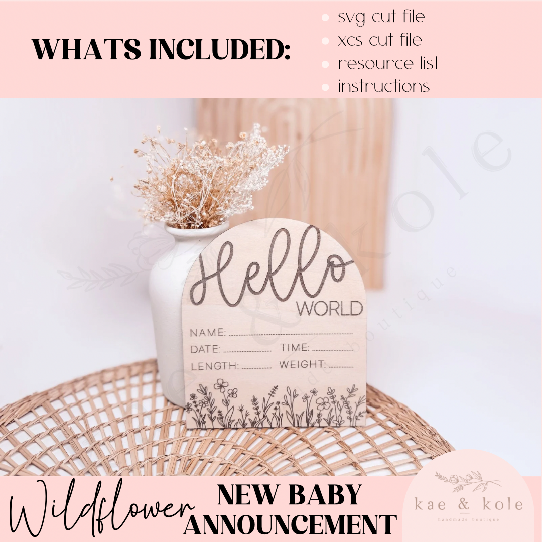 SVG Baby Birth Facts | Laser Cut File | Birthday Decor | Wildflower Floral | Handmade Gift | Prop Engraving | Keepsake | Hello World Arch - Kae & Kole