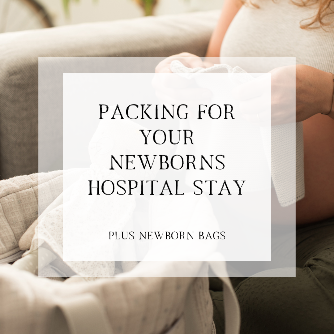 Packing For Your Newborn’s Hospital Stay