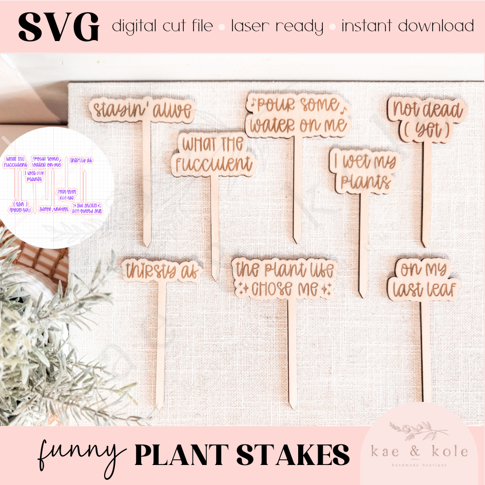 SVG Wooden Plant Stakes | 8 Designs | Laser Cut File | Plant Decor | Handmade Gifts | Laser Engraving | Funny Sayings | XCS XTool