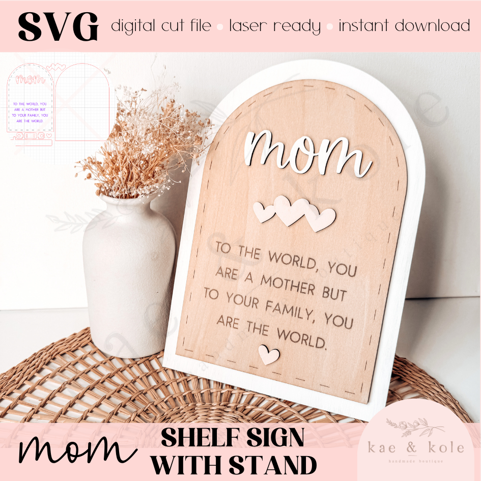 SVG Mom Arch Sign File | Laser Engraved Cut File | Stitch Wood | Shelf Decor Xtool File | Handmade | With Stand | Mothers Day Gift | Grandma