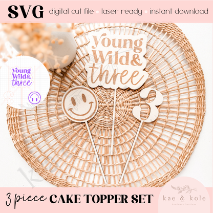 SVG Wooden Cake Topper Set | Laser Cut File | Birthday Decor | Young Wild and 3 | Handmade Gifts | Laser Engraving | Keepsake | XCS Tool