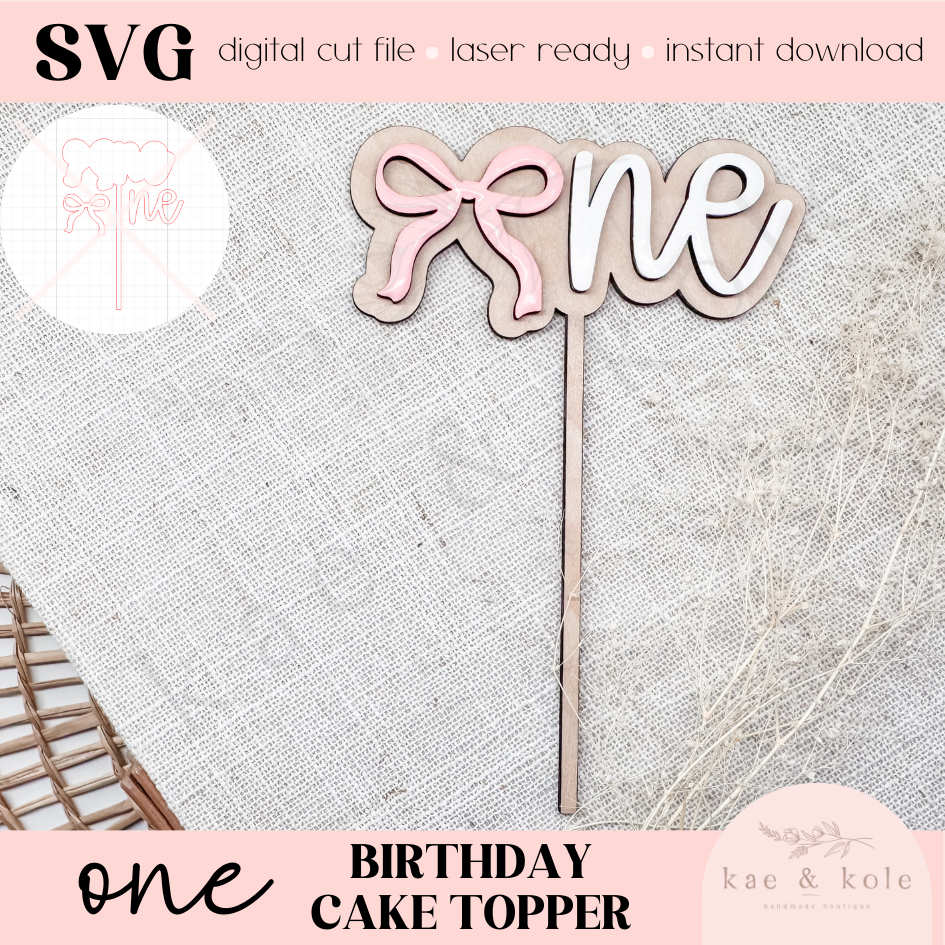 SVG Wooden Cake Topper | Laser Cut File | Birthday Decor | Coquette Bow | Handmade Gifts | Laser Engraving | Keepsake | XCS Tool First Bday